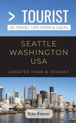 Book cover for Greater Than a Tourist- Seattle Washington USA