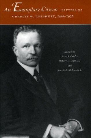 Cover of An Exemplary Citizen: Letters of Charles W. Chesnutt, 1906-1932