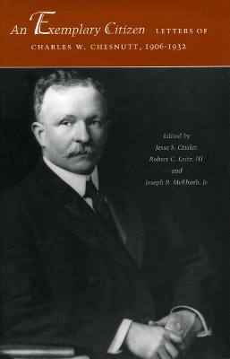 Book cover for An Exemplary Citizen: Letters of Charles W. Chesnutt, 1906-1932