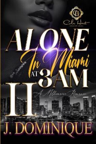 Cover of Alone In Miami At 3AM 2