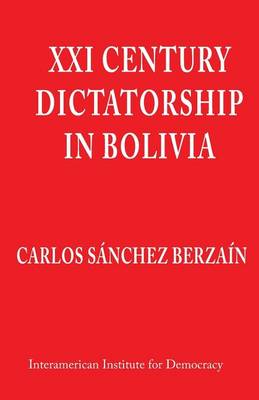 Book cover for XXI Century Dictatorship in Bolivia