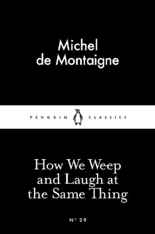 Cover of How We Weep and Laugh at the Same Thing