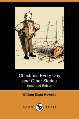 Book cover for Christmas Every Day and Other Stories(Dodo Press)