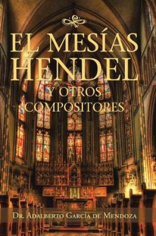 Cover of El Mesías Hendel Y Otros Compositores