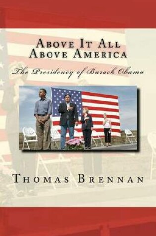 Cover of Above It All... Above America...