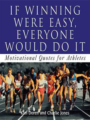 Book cover for If Winning Were Easy, Everyone Would Do It