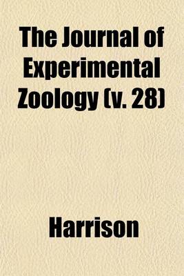 Book cover for The Journal of Experimental Zoology (V. 28)