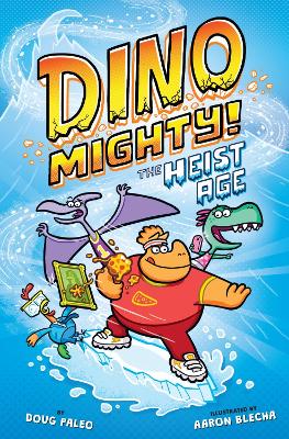 Cover of The Heist Age: Dinosaur Graphic Novel