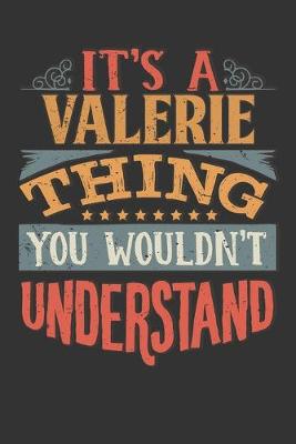 Book cover for Its A Valerie Thing You Wouldnt Understand