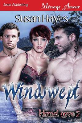 Book cover for Windswept [Kismet Cove 2] (Siren Publishing Menage Amour)