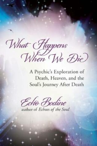 Cover of What Happens When We Die?