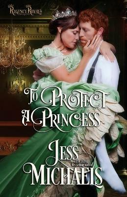 Book cover for To Protect a Princess