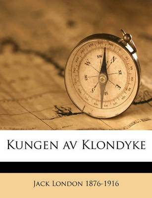 Book cover for Kungen AV Klondyke