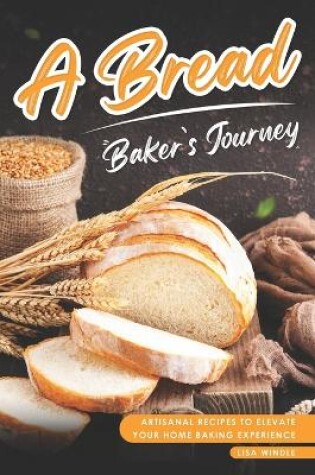 Cover of A Bread Baker's Journey