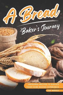 Book cover for A Bread Baker's Journey