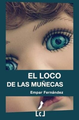 Cover of El loco de las muñecas