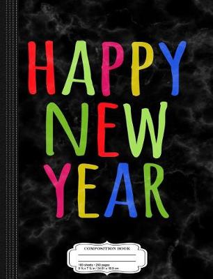 Book cover for Happy New Year Composition Notebook