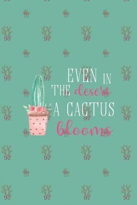 Book cover for Even In The Desert A Cactus Blooms