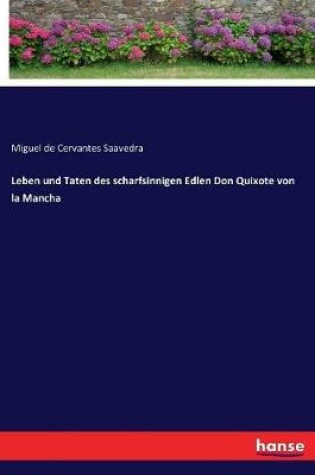 Cover of Leben und Taten des scharfsinnigen Edlen Don Quixote von la Mancha