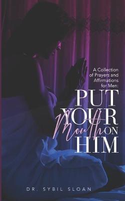 Book cover for Put Your Mouth on Him