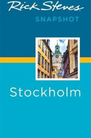 Cover of Rick Steves Snapshot Stockholm (Third Edition)