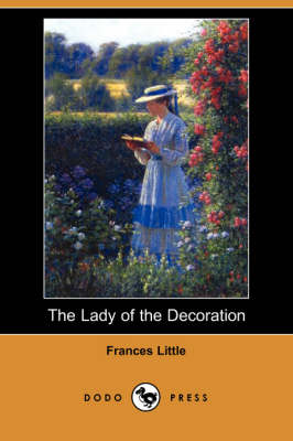 Book cover for The Lady of the Decoration (Dodo Press)