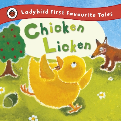 Book cover for Chicken Licken: Ladybird First Favourite Tales