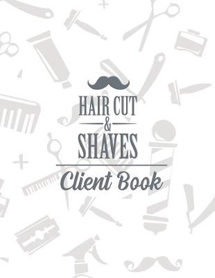 Book cover for Haircuts and Shaves Client book.