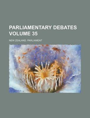 Book cover for Parliamentary Debates Volume 35