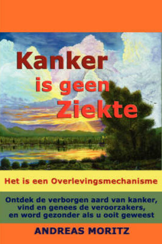 Cover of Kanker Is Geen Ziekte