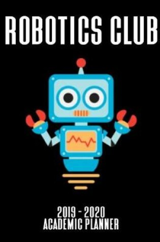 Cover of Robotics Club Academic Planner