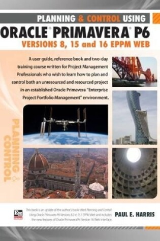 Cover of Planning and Control Using Oracle Primavera P6