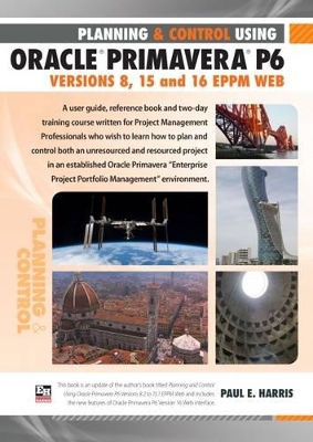 Book cover for Planning and Control Using Oracle Primavera P6