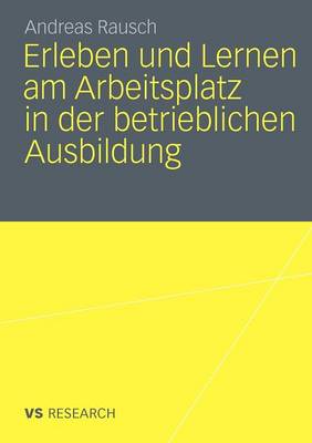 Book cover for Erleben und Lernen am Arbeitsplatz in der betrieblichen Ausbildung