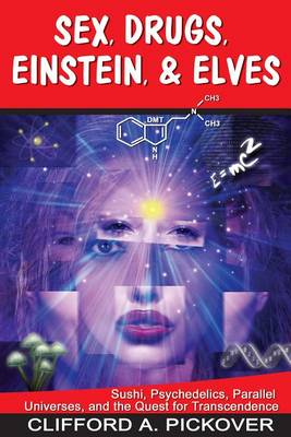 Book cover for Sex, Drugs, Einstein & Elves