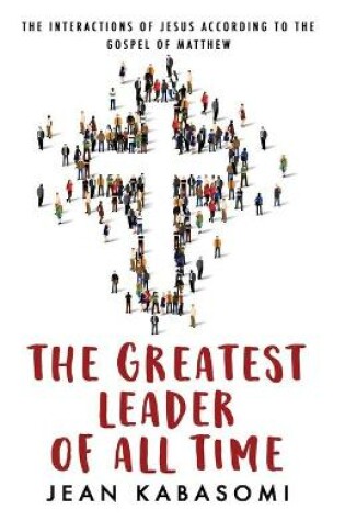 Cover of The Greatest Leader of All Time