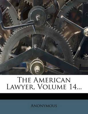 Book cover for The American Lawyer, Volume 14...