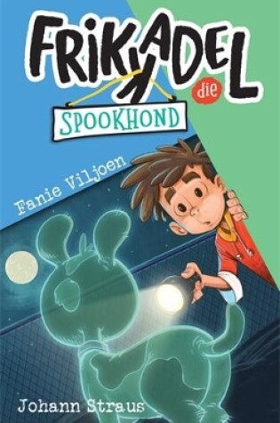 Cover of Frikkadel die spookhond