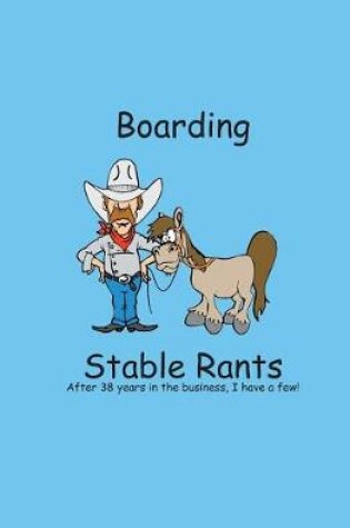 Cover of Boarding Stable Rants