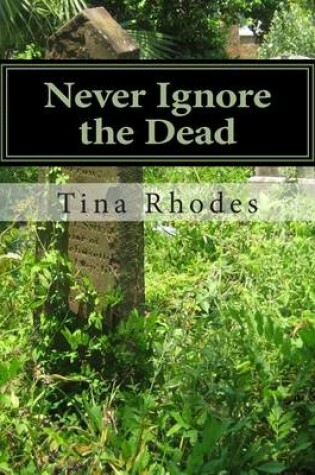 Cover of Never Ignore the Dead