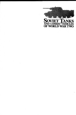 Cover of Soviet Tanks and Combat Vehicles of World War Two