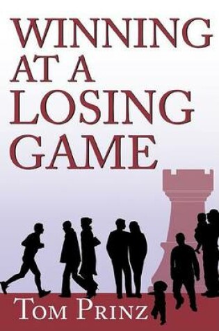 Cover of Winning at a Losing Game