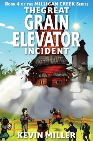 Cover of The Great Grain Elevator Incident