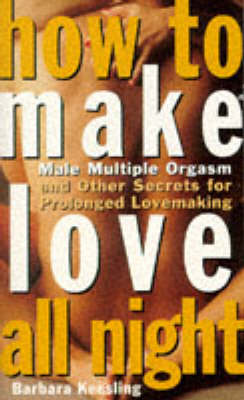 Book cover for How to Make Love All Night