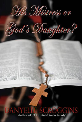 Book cover for His Mistress or God's Daughter?