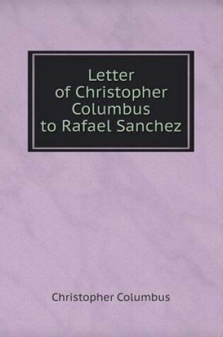 Cover of Letter of Christopher Columbus to Rafael Sanchez