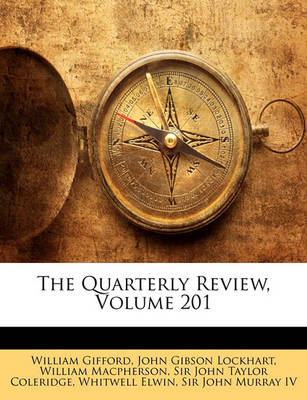 Book cover for The Quarterly Review, Volume 201