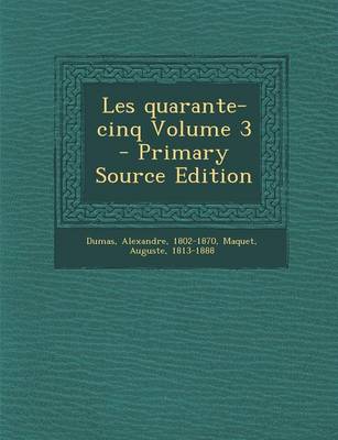 Book cover for Les Quarante-Cinq Volume 3