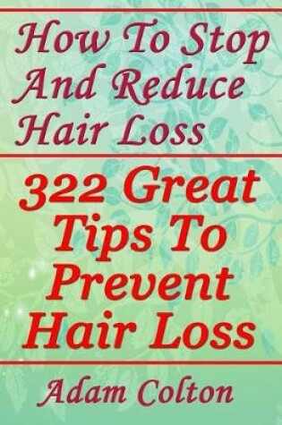 Cover of How to Stop and Reduce Hair Loss