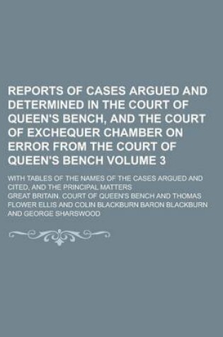 Cover of Reports of Cases Argued and Determined in the Court of Queen's Bench, and the Court of Exchequer Chamber on Error from the Court of Queen's Bench; Wit